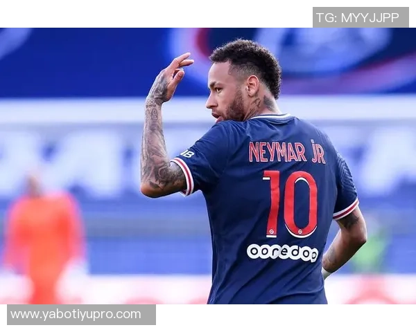 内马尔转会巴黎9年无缘欧冠与金球的遗憾与反思